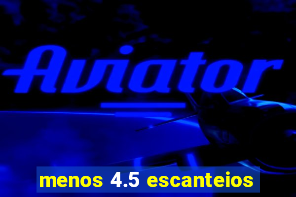 menos 4.5 escanteios