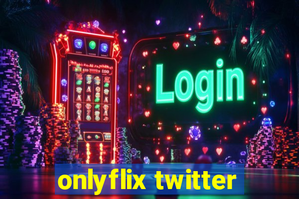 onlyflix twitter