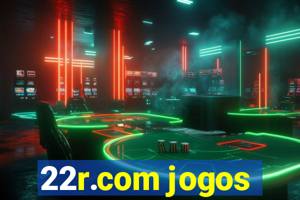 22r.com jogos