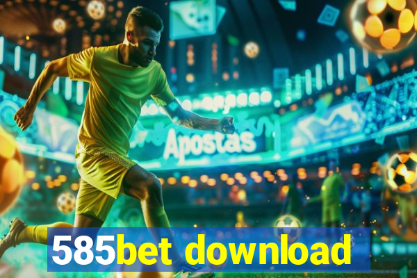 585bet download