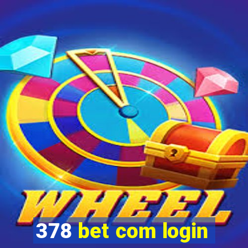 378 bet com login