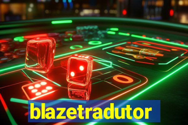 blazetradutor