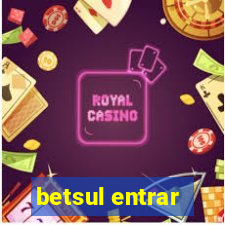 betsul entrar