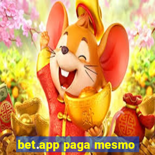 bet.app paga mesmo