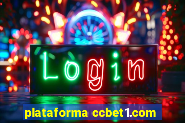 plataforma ccbet1.com