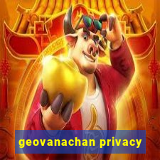 geovanachan privacy