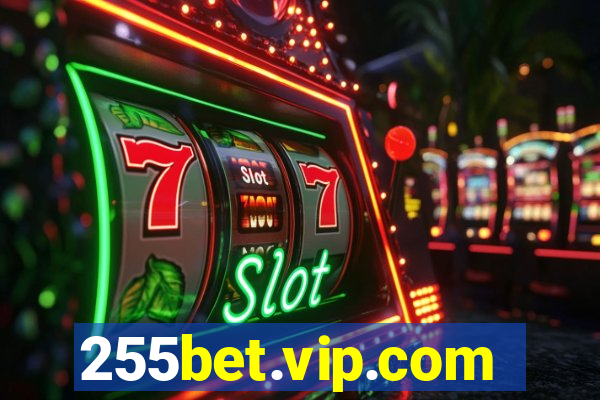 255bet.vip.com