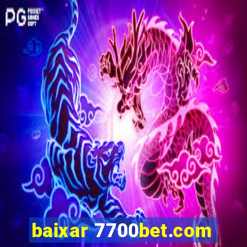 baixar 7700bet.com