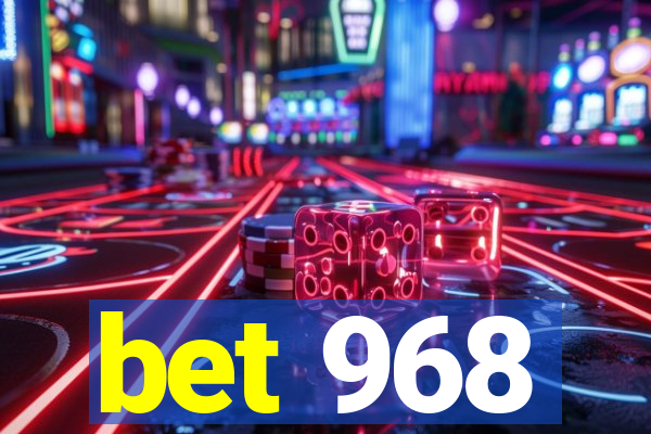 bet 968