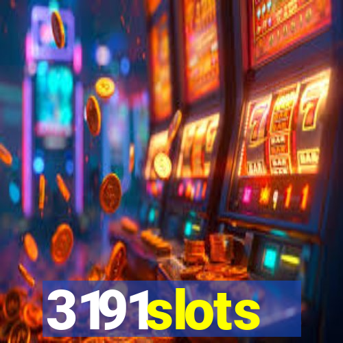 3191slots