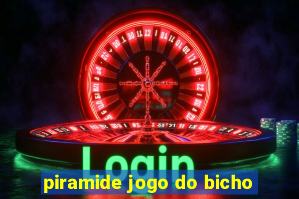 piramide jogo do bicho