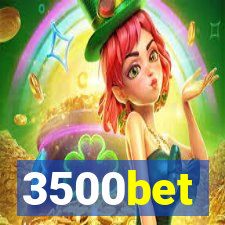 3500bet