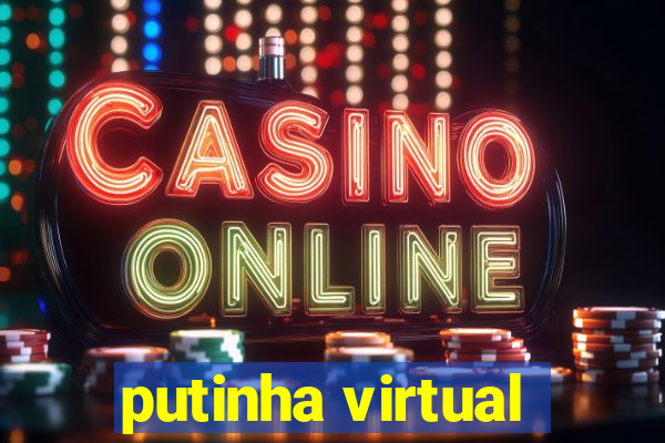 putinha virtual