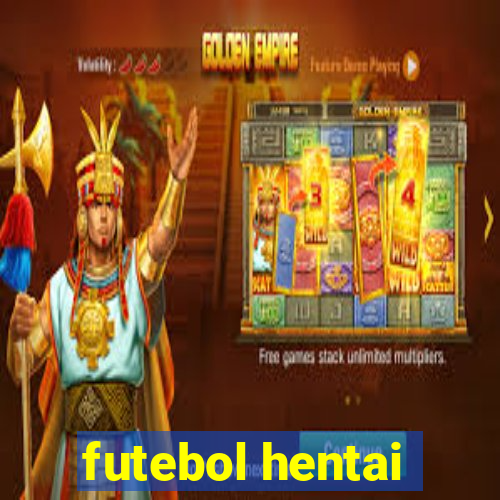 futebol hentai