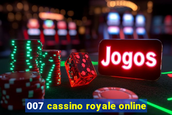 007 cassino royale online