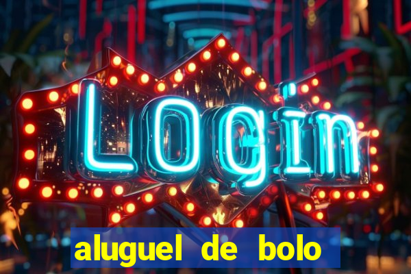 aluguel de bolo fake fortaleza