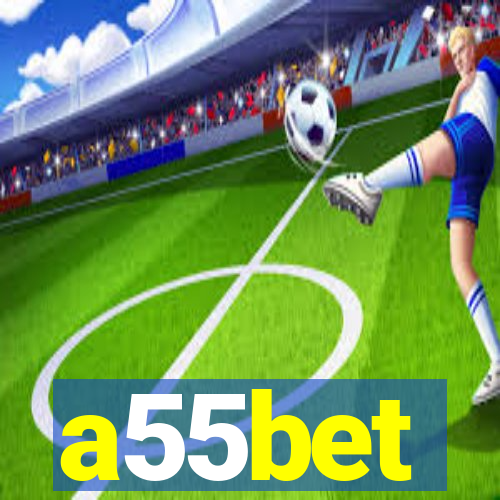 a55bet