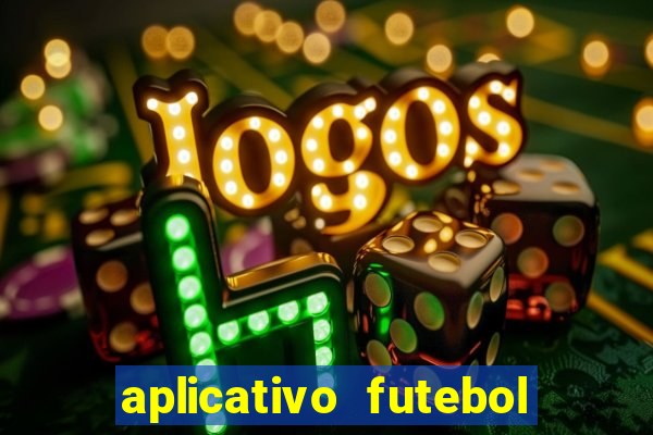 aplicativo futebol da hora 3.3