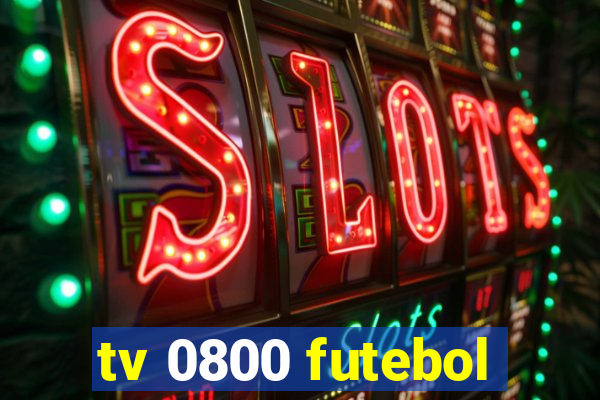 tv 0800 futebol