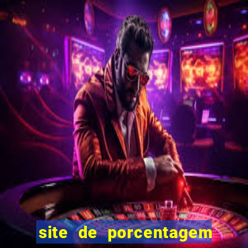 site de porcentagem slots pg