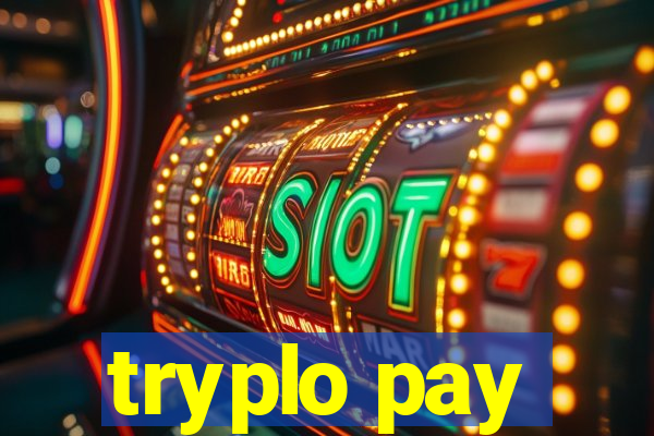 tryplo pay