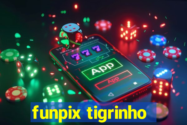 funpix tigrinho