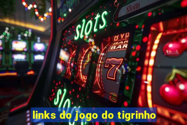 links do jogo do tigrinho