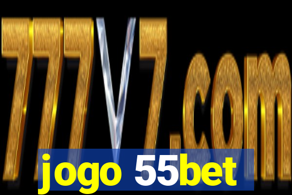 jogo 55bet