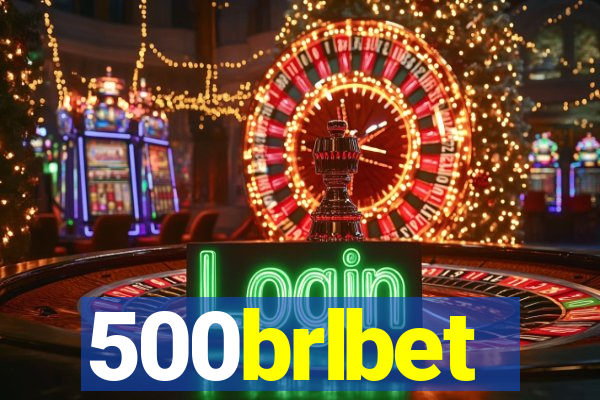 500brlbet