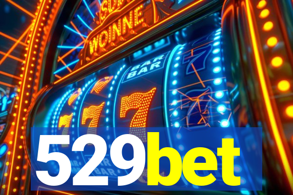 529bet