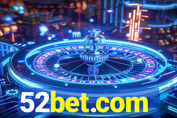 52bet.com