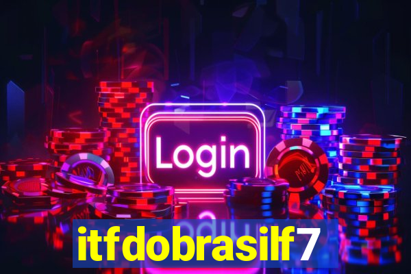 itfdobrasilf7