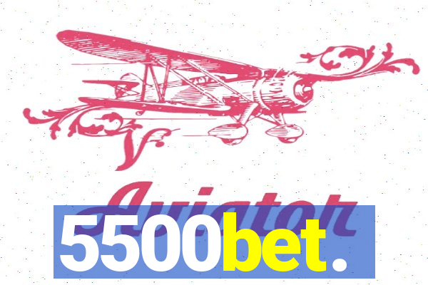 5500bet.