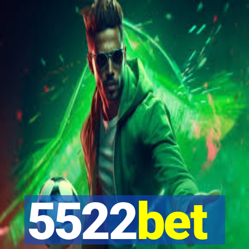 5522bet