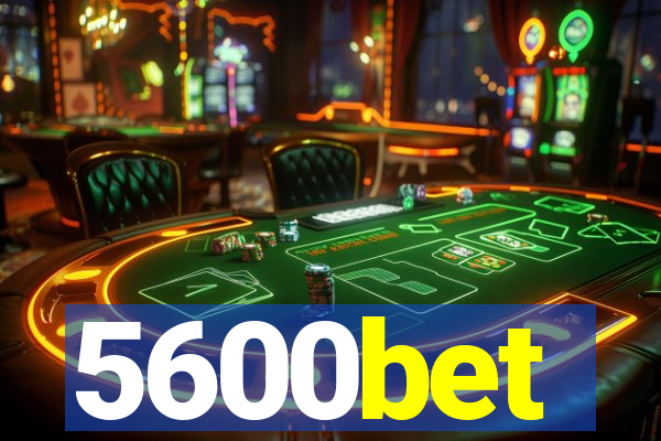 5600bet