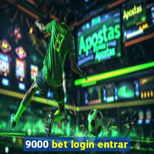 9000 bet login entrar