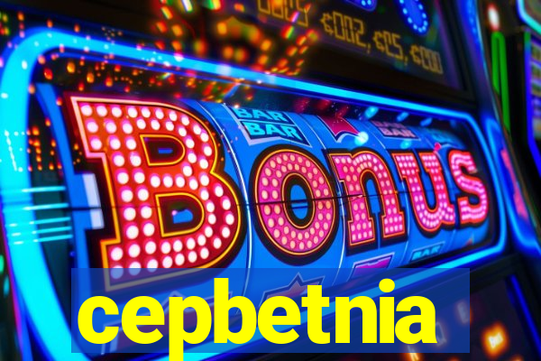 cepbetnia