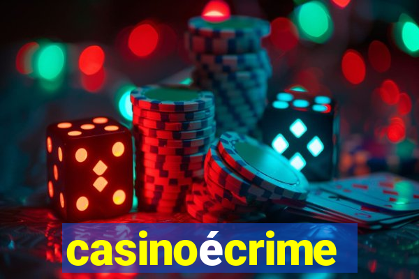 casinoécrime