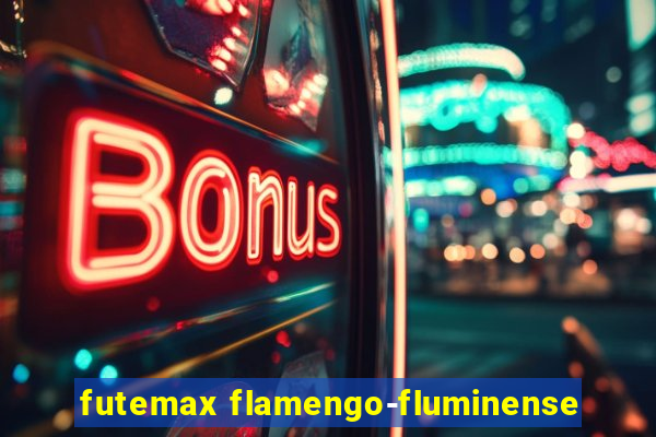 futemax flamengo-fluminense