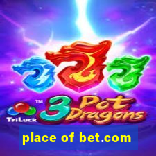 place of bet.com