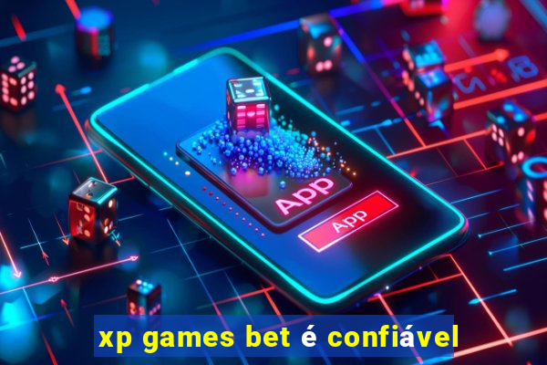 xp games bet é confiável