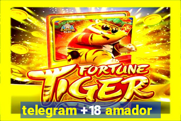 telegram +18 amador