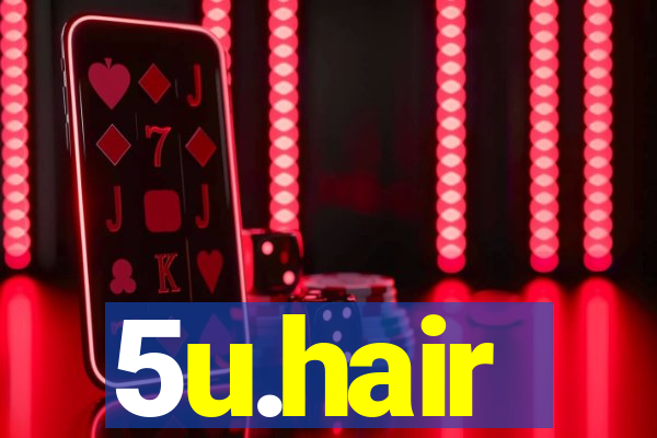 5u.hair