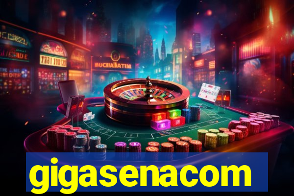 gigasenacom