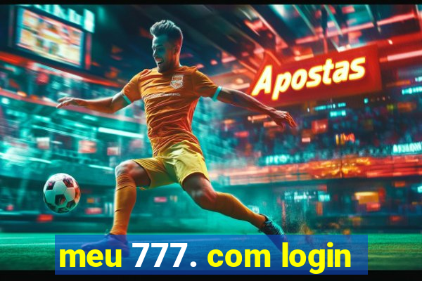 meu 777. com login