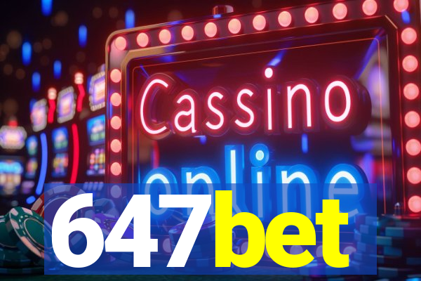 647bet