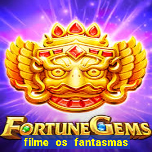 filme os fantasmas de scrooge