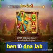 ben10 dna lab