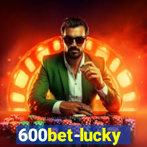 600bet-lucky