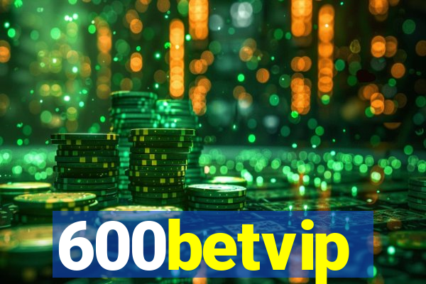 600betvip